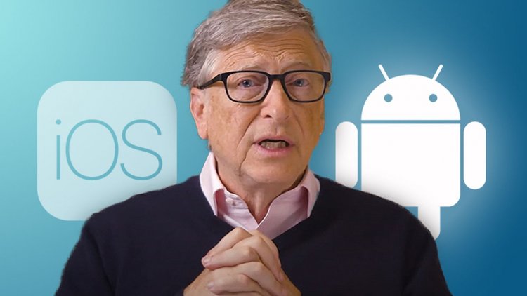 Bill Gates told Why he prefers 'Android over  Apple iPhone'