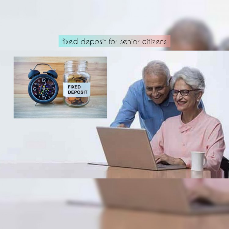 Fixed Deposit: Best opportunity for senior citizens to invest in FD, some banks are giving up to 8.25 percent interest