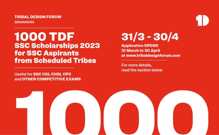 Tribal Design Forum announces 1000 Scholarships for SSC Aspirants from Scheduled Tribes