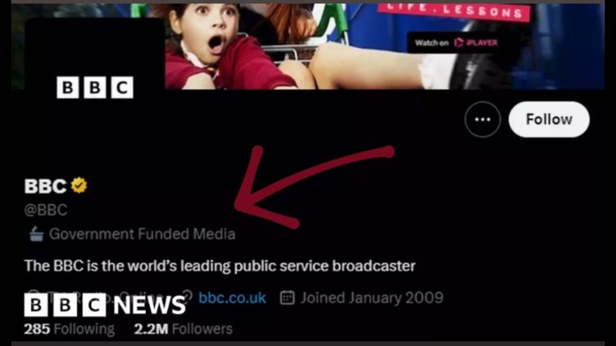 Twitter labels BBC as 'Government Funded' media, British company furious