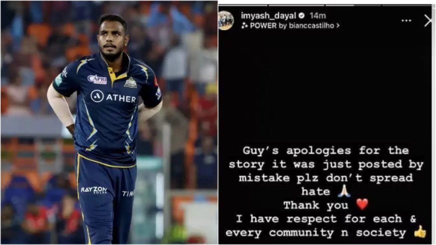 'I have respect for every community..... 'Yash Dayal after deleting controversial Instagram story, know what's the matter