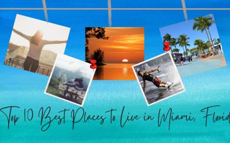 Top 10 Best Places to Live in Miami, Florida