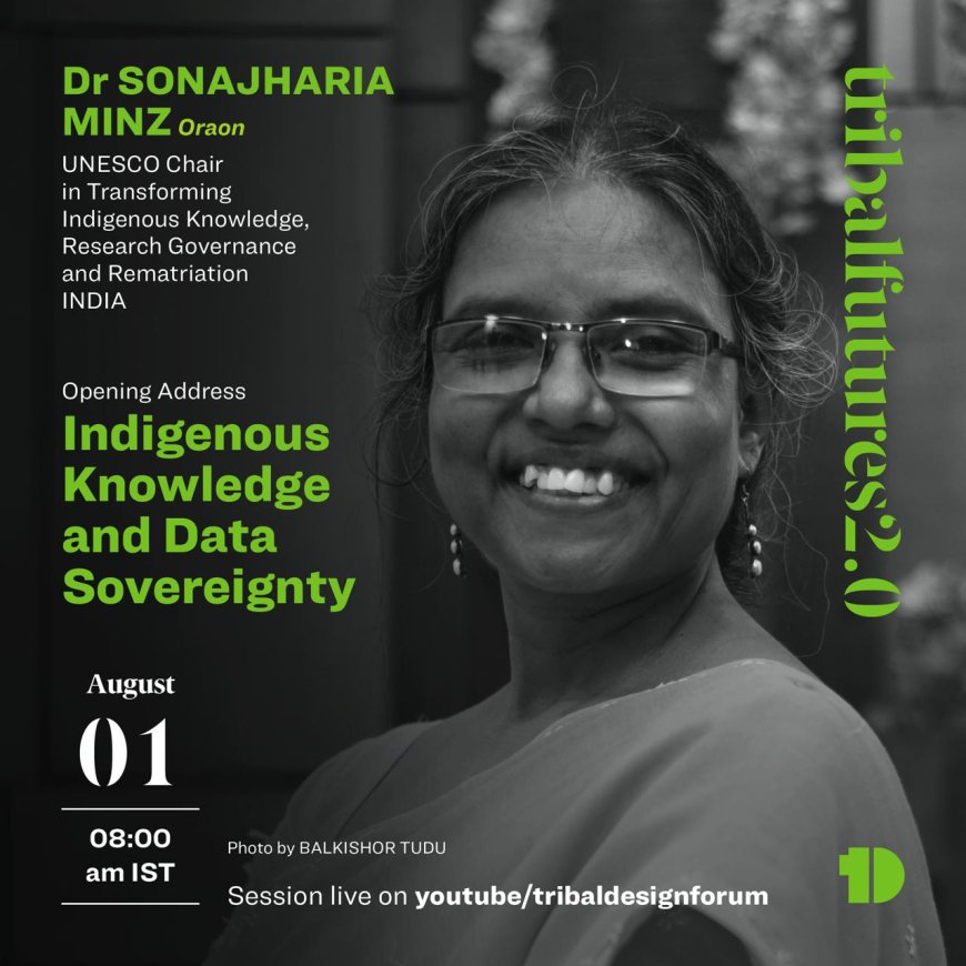 Tribal Futures 2.0 Begins with Welcome Keynote by UNESCO Co-Chair Prof. Sona Jharia Minz