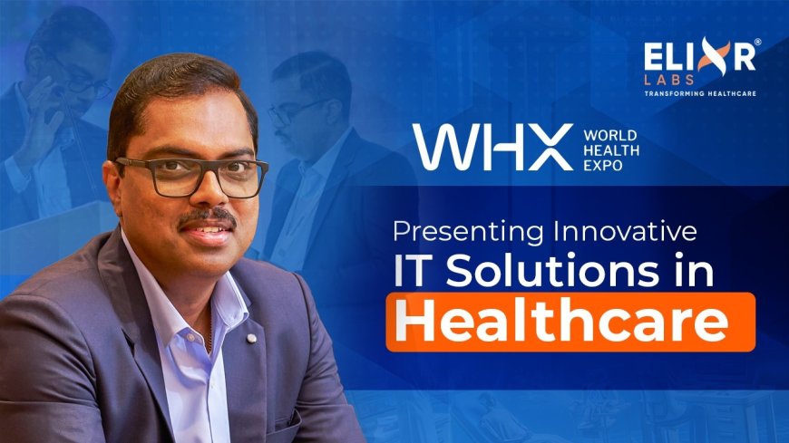 Elixr Labs to Present Innovative Healthcare IT Solutions at World Health Expo 2026